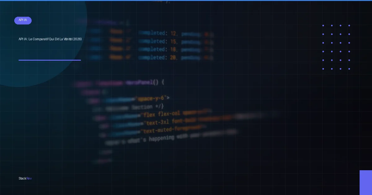 API IA : Le Comparatif Qui Dit La Vérité (2026)