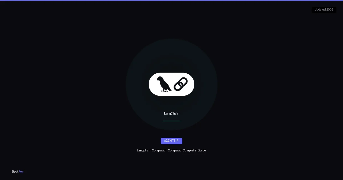 Langchain Comparatif : Comparatif Complet et Guide